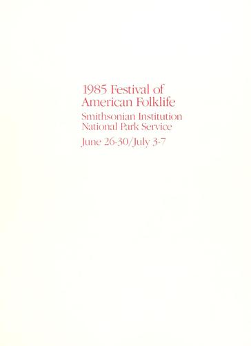 1985 Festival of American folklife, June 26-30/July 3-7