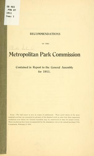 Recommendations of the Metropolitan park commission, contained in report to the general assembly for 1911