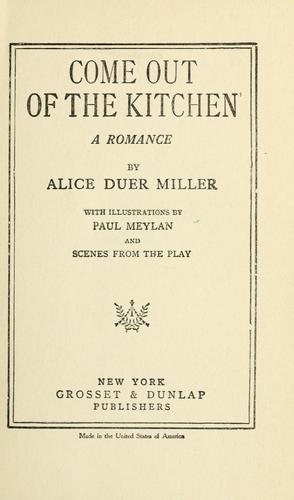 Come out of the kitchen