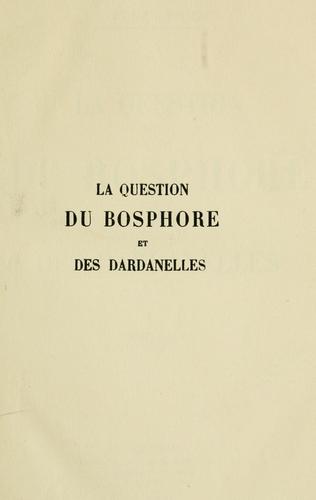 La question du Bosphore et des Dardanelles