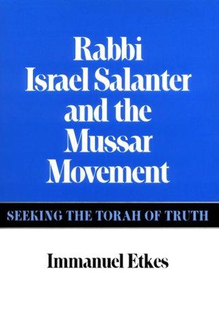 Rabbi Israel Salanter and the mussar movement