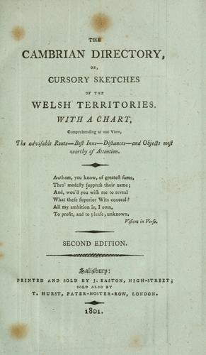 The cambrian directory, or, Cursory sketches of the Welsh territories