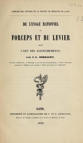De l'usage rationnel du forceps et du levier dans l'art des accouchements