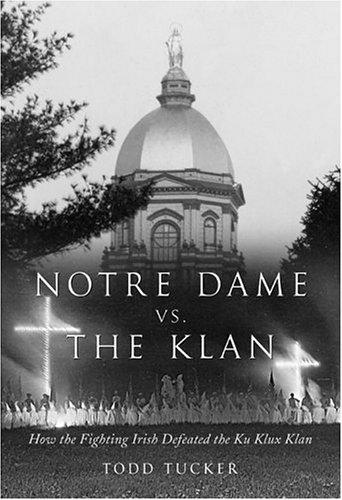 Notre Dame vs. the Klan