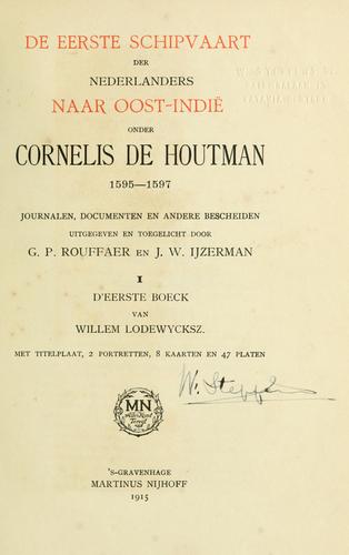 De eerste schipvaart der Nederlanders naar Oost-Indië onder Cornelis de Houtman, 1595-1597