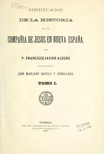 Continuacion de la historia de la Compañia de Jesus en Nueva España