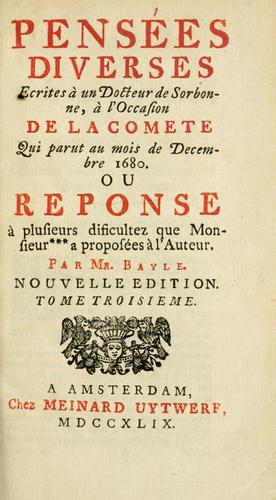 Pensées diverses ecrites à un docteur de Sorbonne a l'occasion de la comete