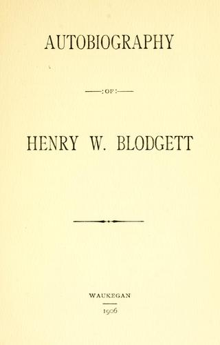Autobiography of Henry W. Blodgett