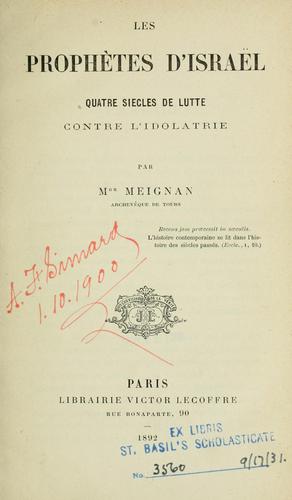 Les Prophètes d'Israel, quatre siècles de lutte contre l'idolatrie