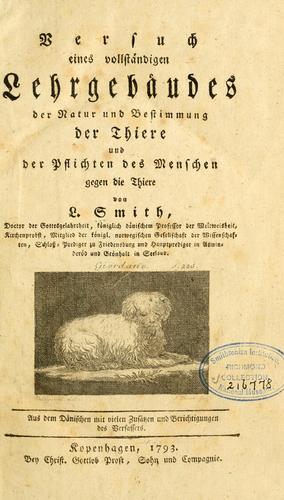 Versuch eines vollständigen Lehrgebäudes der Natur und Bestimmung der Thiere und der Pflichten des Menschen gegen die Thiere