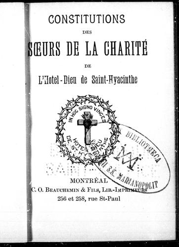 Constitutions des Soeurs de la Charité de l'Hôtel-Dieu de Saint-Hyacinthe