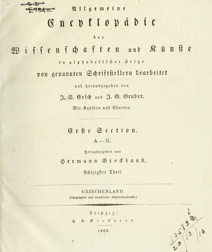 Allgemeine Encyclopädie der Wissenschaften und Künste in alphabetischer Folge von genannten Schriftstellern