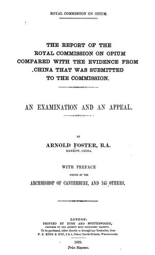 The report of the Royal Commission on Opium compared with the evidence from China that was submitted to the Commission