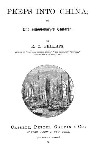 Peeps into China, or, The missionary's children