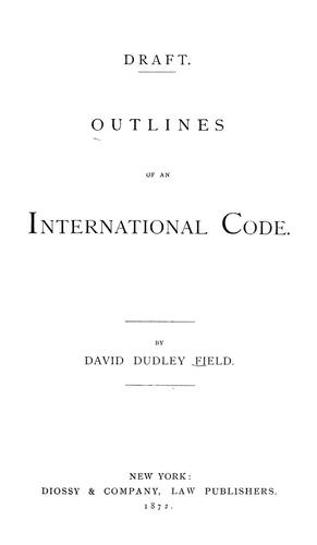 Draft outlines of an international code