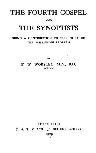 The Fourth Gospel and the Synoptists