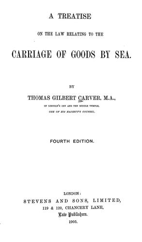A treatise on the law relating to the carriage of goods by sea