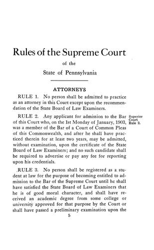 Rules of the Supreme court of Pennsylvania, adopted July 6, 1911, in force September 4, 1911, amended November 3, 1911, and of the Superior court of Pennsylvania, adopted October 3, 1911, in force November 6, 1911, amended November 21, 1911