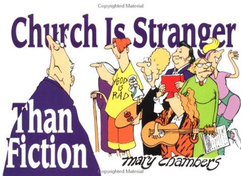 Church is stranger than fiction