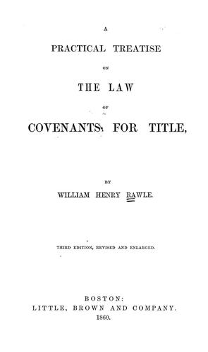 A practical treatise on the law of covenants for title