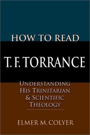 How to Read T.F. Torrance
