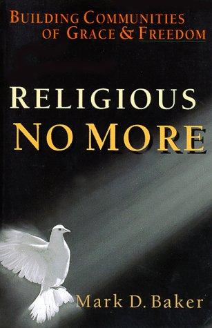 Religious No More