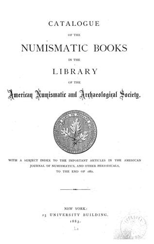 Catalogue of the numismatic books in the library ...
