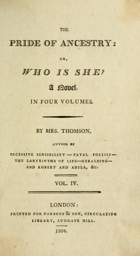 The pride of ancestry: or, Who is she?