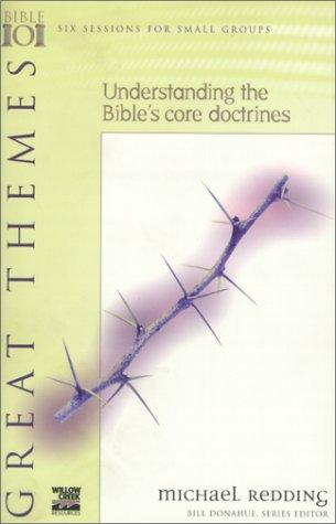 Understanding the Bible's core doctrines