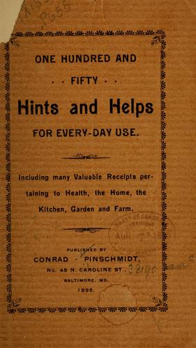 One hundred and fifty hints and helps for every-day use