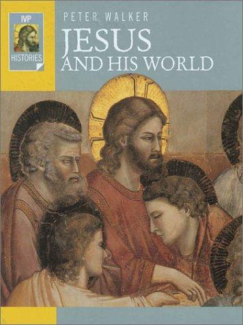Jesus and His World (IVP Histories)