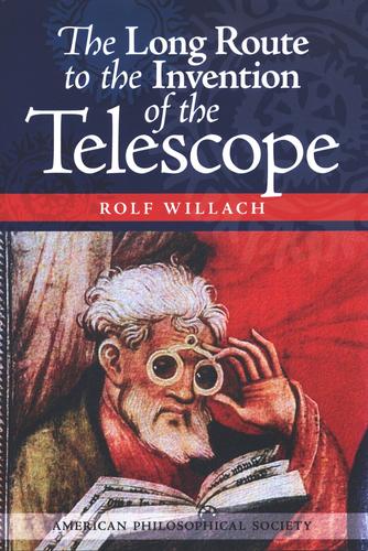 The long route to the invention of the telescope