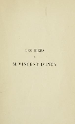 Les idées de m. Vincent d'Indy