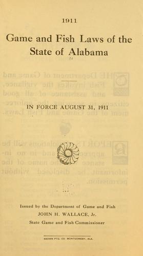 Game and fish laws of the state of Alabama in force August 31, 1911