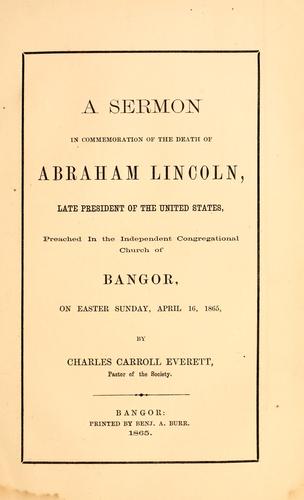 A sermon preached on the Sunday after the assassination of Abraham Lincoln, late president of the United States