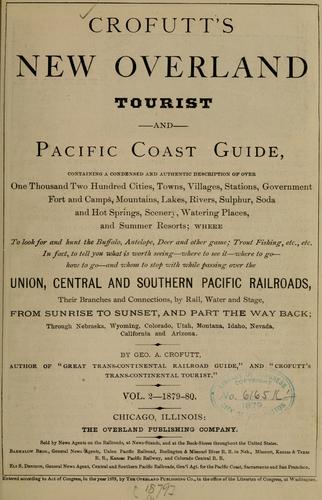 Crofutt's new overland tourist and Pacific coast guide ...