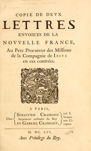 Copie de deux lettres enuoiées de la Nouuelle France