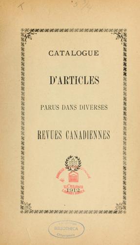 Catalogue d'articles parus dans diverses revues canadiennes
