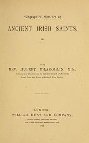 Biographical sketches of ancient Irish saints, etc