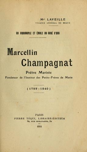 Marcellin Champagnat, prêtre Marist, fondateur de l'Institut des Petits-Frères de Marie (1789-1840)