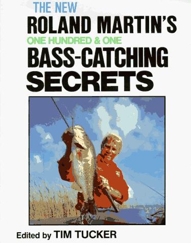 One hundred and one bass-catching secrets