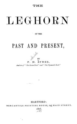 The leghorn of the past and present