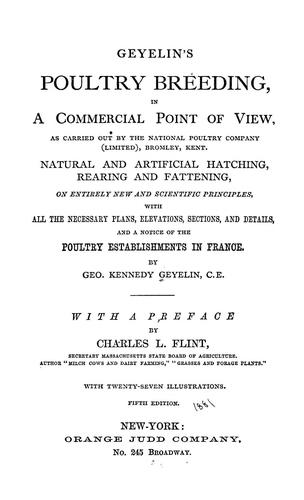 Geyelin's poultry breeding, in a commercial point of view, as carried out by the National Poultry Company (limited), Bromley, Kent