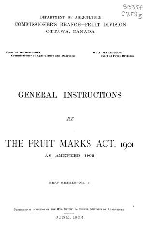 General instructions re the Fruit marks act. 1901. as amended 1902