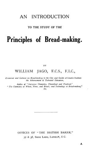 An introduction to the study of the principles of bread-making