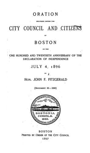 Oration delivered before the City Council and citizens of Boston on the one hundred and twentieth anniversary of the Declaration of Independence