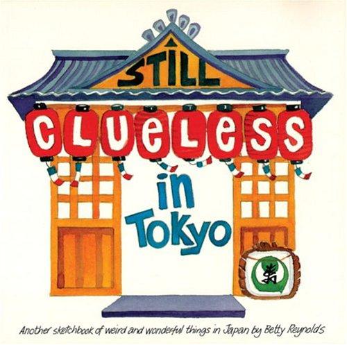 Still Clueless In Tokyo