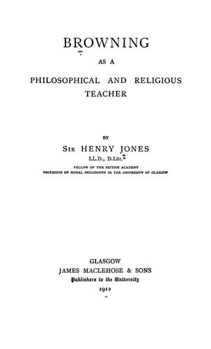 Browning as a philosophical and religious teacher
