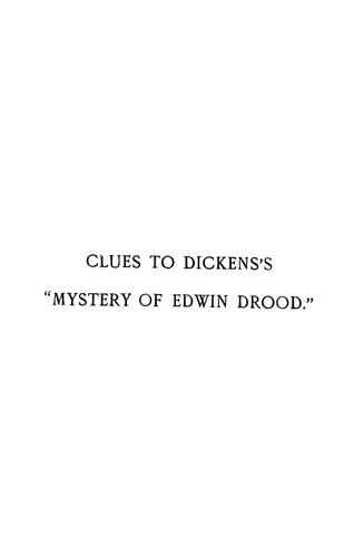 Clues to Dickens's "Mystery of Edwin Drood"
