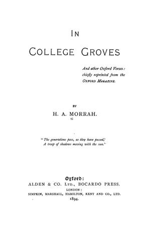 In college groves, and other Oxford verses, chiefly reprinted from the Oxford Magazine